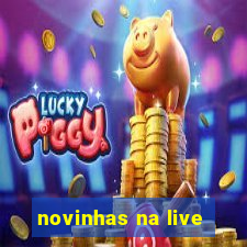 novinhas na live